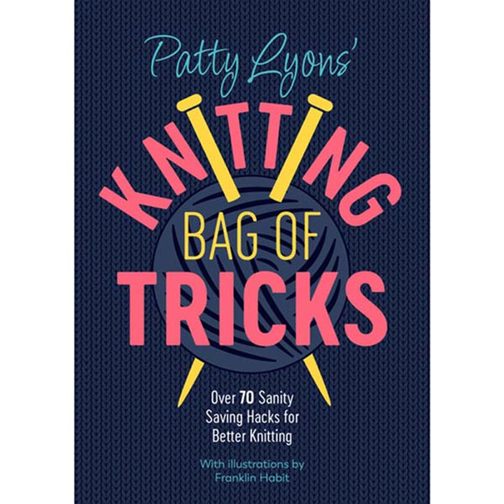 Patty Lyon's Knitting Bag of Tricks & Wookbook