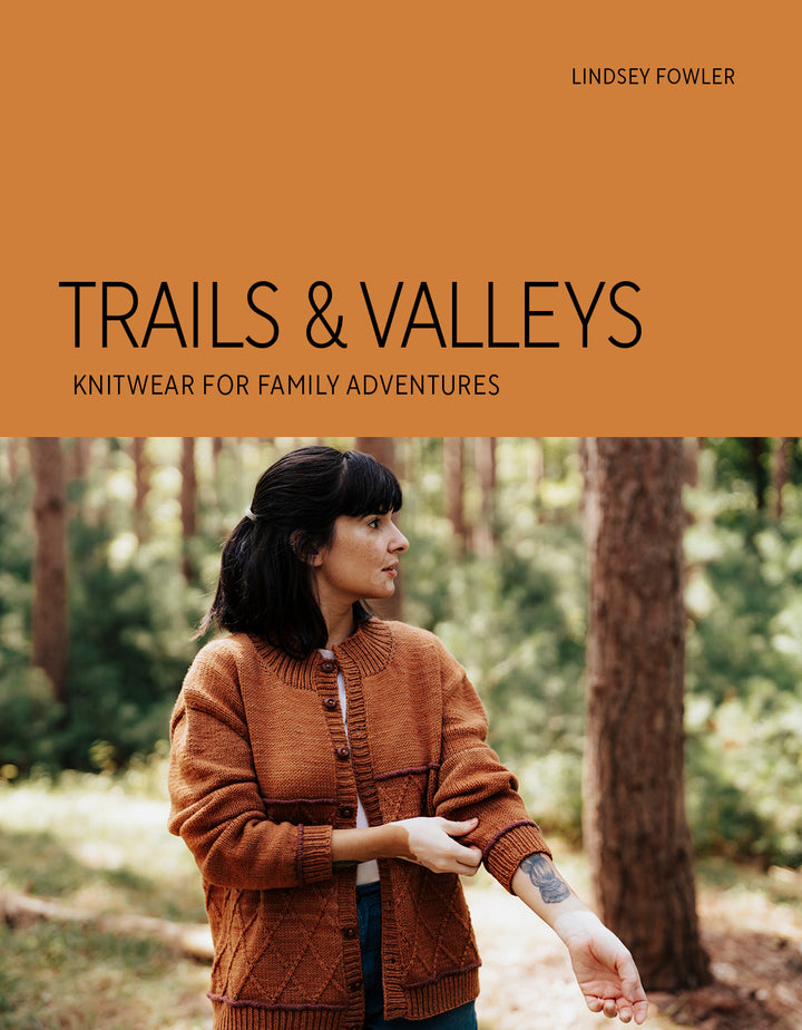 Lindsey Fowler--Trails & Valleys: Knitwear for Family Adventures