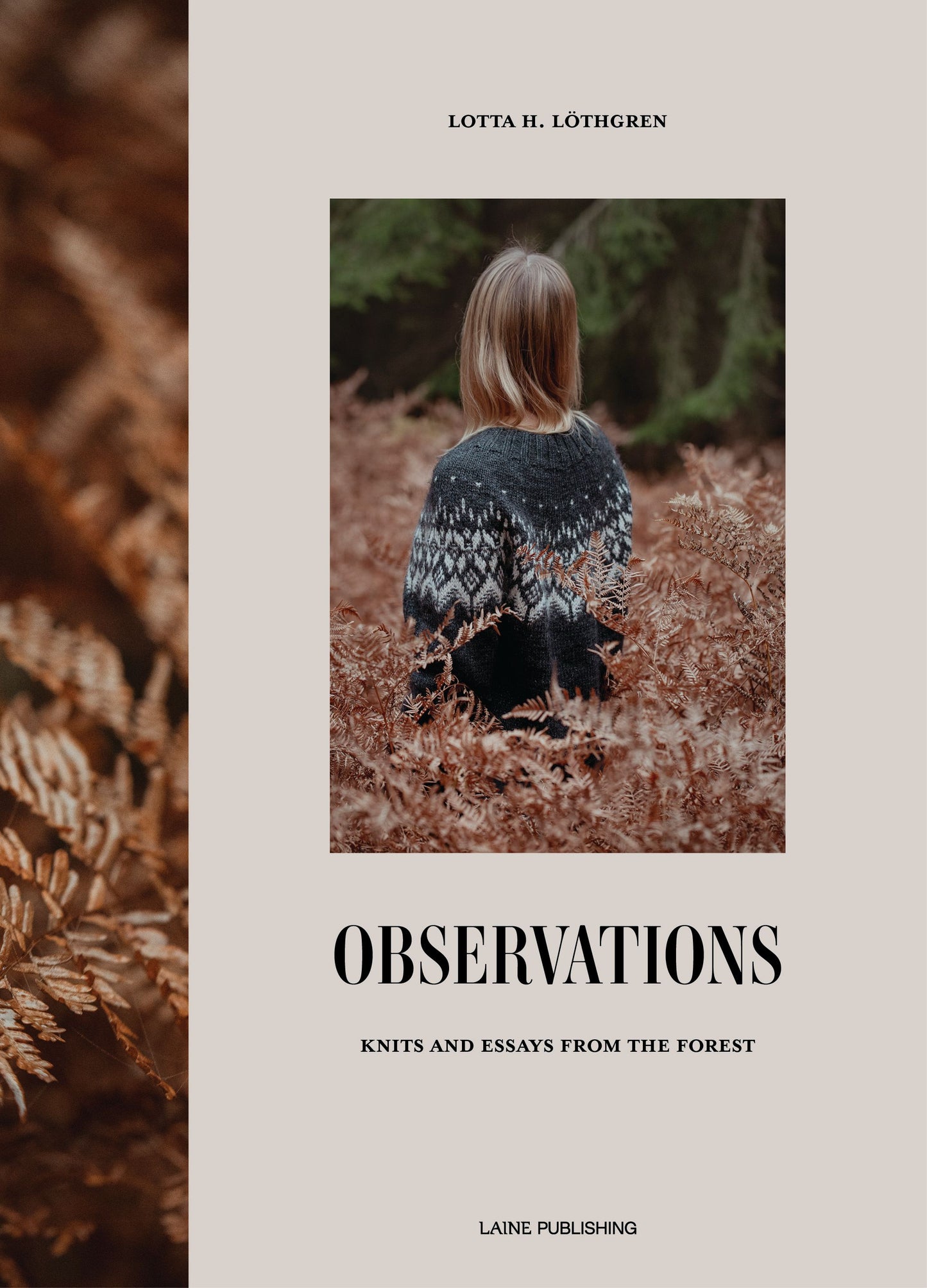Observations: Knits & Essays from the Forest, Lotta H Löthgren