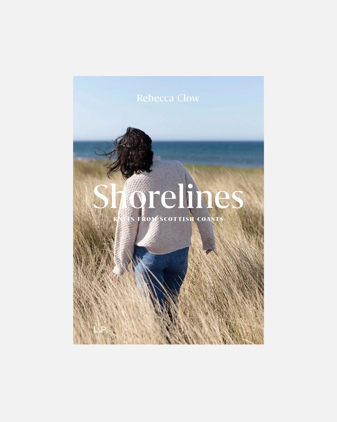 Shorelines: Knits from Scottish Coasts, by Rebecca Clow