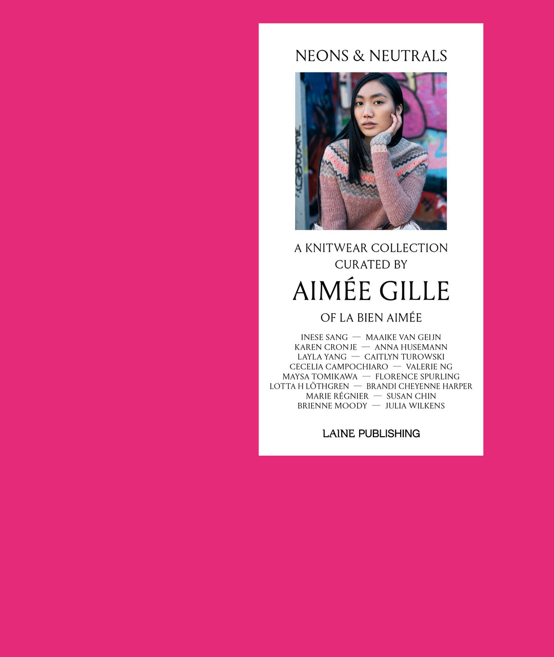 Neons & Neutrals, A Knitwear Collect Curated by Aimée Gille